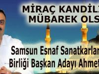 Başkan Adayı Akbaşın Miraç Kandil Mesajı