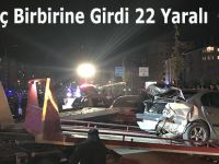 8 Araç Birbirine Girdi 22 Yaralı