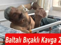 Baltalı Bıçaklı Kavga 2 Yaralı