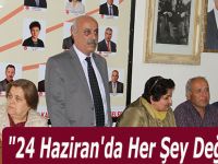 "24 Haziran'da Her Şey Değişecek"