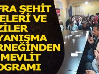 BAFRA ŞEHİT AİLELERİ VE GAZİLER DAYANIŞMA DERNEĞİNDEN 84. MEVLİT PROGRAMI