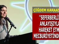 KARAASLAN: SEFERBERLİK ANLAYIŞIYLA HAREKET ETME MECBURİYETİNDEYİZ