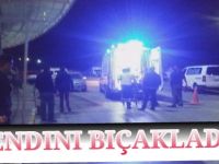 KENDİNİ BIÇAKLAYAN ŞAHIS HASTANEYE KALDIRILDI