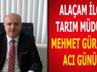 Alaçam İlçe Tarım Müdürü Mehmet Güreş'in Acı Günü