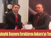 Çamaş Adaylık Başvuru Evraklarını Ankara'ya Teslim Etti