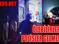 Polis Gelmeseydi Ölebilirlerdi !!!