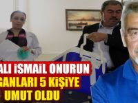 Bafralı İsmail Onurun Organları 5 kişiye Umut Oldu