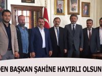 ASDEF’DEN BAŞKAN ŞAHİNE HAYIRLI OLSUN ZİYARETİ