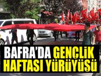 Bafra'da Gençlik Haftası Yürüyüşü