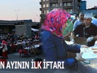 RAMAZAN AYININ İLK İFTARI