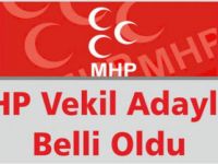MHP ADAYLARI BELLİ OLDU