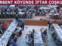 DERBENT KÖYÜNDE İFTAR ÇOŞKUSU