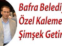 Bafra Belediyesi Özel Kaleme Şimşek Getirildi