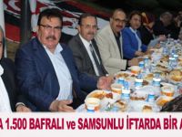 İSTANBUL’DA 1.500 BAFRALI ve SAMSUNLU İFTARDA BİR ARAYA GELDİ