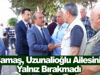 Çamaş, Uzunalioğlu Ailesini Yalnız Bırakmadı