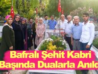 ŞEHİT J. UZM. ÇVŞ. MUSA BAYRAK KABRİ BAŞINDA DUALARLA ANILDI