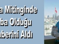 Bafra Mitinginde Baba Olduğu Haberini Aldı