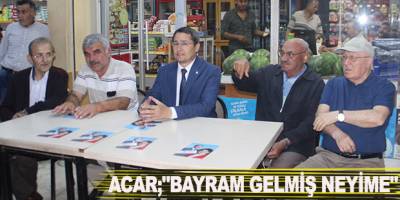 ACAR;"BAYRAM GELMİŞ NEYİME"