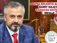 BAFRA BELEDİYE BAŞKANI HAMİT KILIÇ’IN RAMAZAN BAYRAMI MESAJI