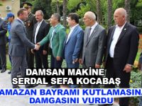 Damsan Makine Serdal Sefa Kocabaş Ramazan Bayramı Kutlamasına Damga vurdu