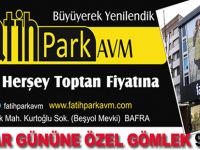 FATİHPARK AVM"DE BABALAR GÜNÜNE ÖZEL ŞOK FİYATLAR
