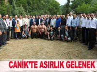 CANİK'TE ASIRLIK GELENEK