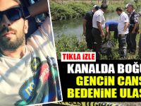 Bafra'da Kanalda Boğulan Gencin Cansız Bedenine Ulaşıldı!