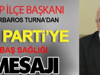 MHP İlçe Başkanı Turna'dan İYİ Parti'ye Baş Sağlığı Mesajı