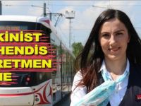 O BİR MAKİNİST ANNE ÖĞRETMEN MÜHENDİS