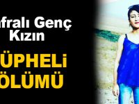 Bafralı Genç Kızın Şüpheli Ölümü
