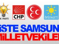 İşte Samsun Milletvekilleri