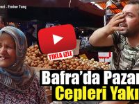 Bafra’da Pazar Yeri Cepleri Yakıyor