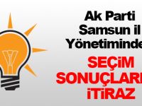 Ak Parti Samsun İl Yönetiminden Seçim Sonuçlarına İtiraz