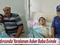 Terör Saldırısında Yaralanan Asker Baba Evinde