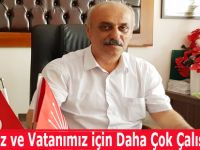 Milletimiz ve Vatanımız için Daha Çok Çalışacağız
