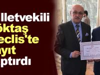 Milletvekili Köktaş Meclis'te kayıt yaptırdı