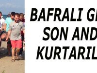 BAFRALI GENÇ SON ANDA KURTARILDI