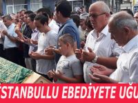 ENGİN İSTANBULLU EBEDİYETE UĞURLANDI