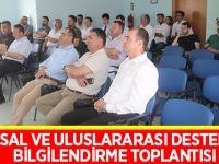 ULUSAL VE ULUSLARARASI DESTEKLER BİLGİLENDİRME TOPLANTISI