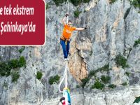 Türkiye'nin ilk ve tek ekstrem sporlar festivali Şahinkaya'da