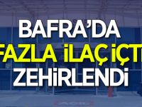 Bafra'da Fazla ilaç içti zehirlendi