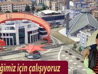 Geleceğimiz için çalışıyoruz