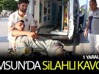 Samsun'da silahlı kavga: 1 yaralı