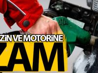 Benzin ve Motorine Zam!