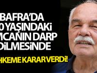 Bafra'da 70 Yaşındaki Amcaya Darp Olayında Mahkeme Karar Verdi!