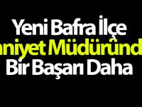 Yeni İlçe Emniyet Müdürü Suçlulara Dur Diyor