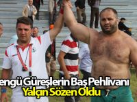 Bengü  Güreşlerin Baş Pehlivanı Yalçın Sözen Oldu