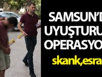 Samsun'da uyuşturucu operasyonu