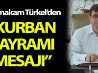 Kaymakam Türkel'den Kurban Bayramı Mesajı