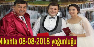 Nikahta 08-08-2018 yoğunluğu